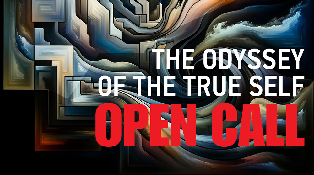 Read more about the article Open Call | The Odyssey of the True Self